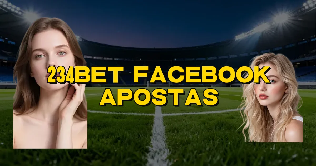 234Bet Facebook Apostas Oficial