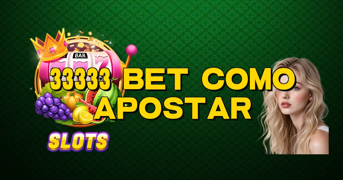 33333 Bet Como Apostar Oficial