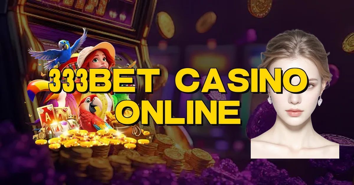 333Bet Casino Online Oficial