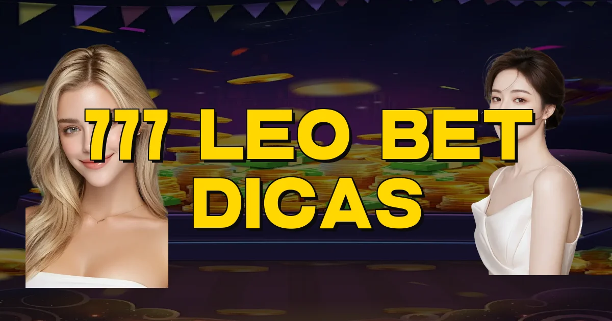 777 Leo Bet Dicas Oficial