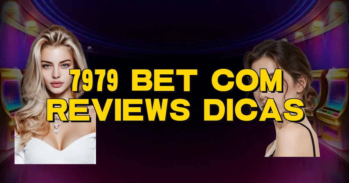 7979 Bet Com Reviews Dicas Oficial