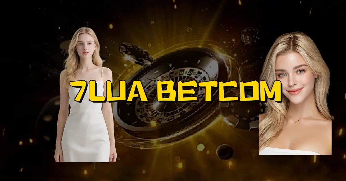 7Lua Betcom Oficial