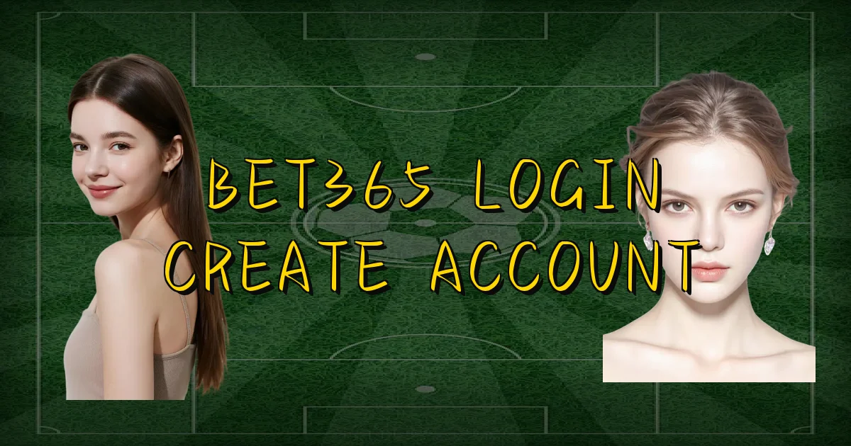 Bet365 Login Create Account Oficial