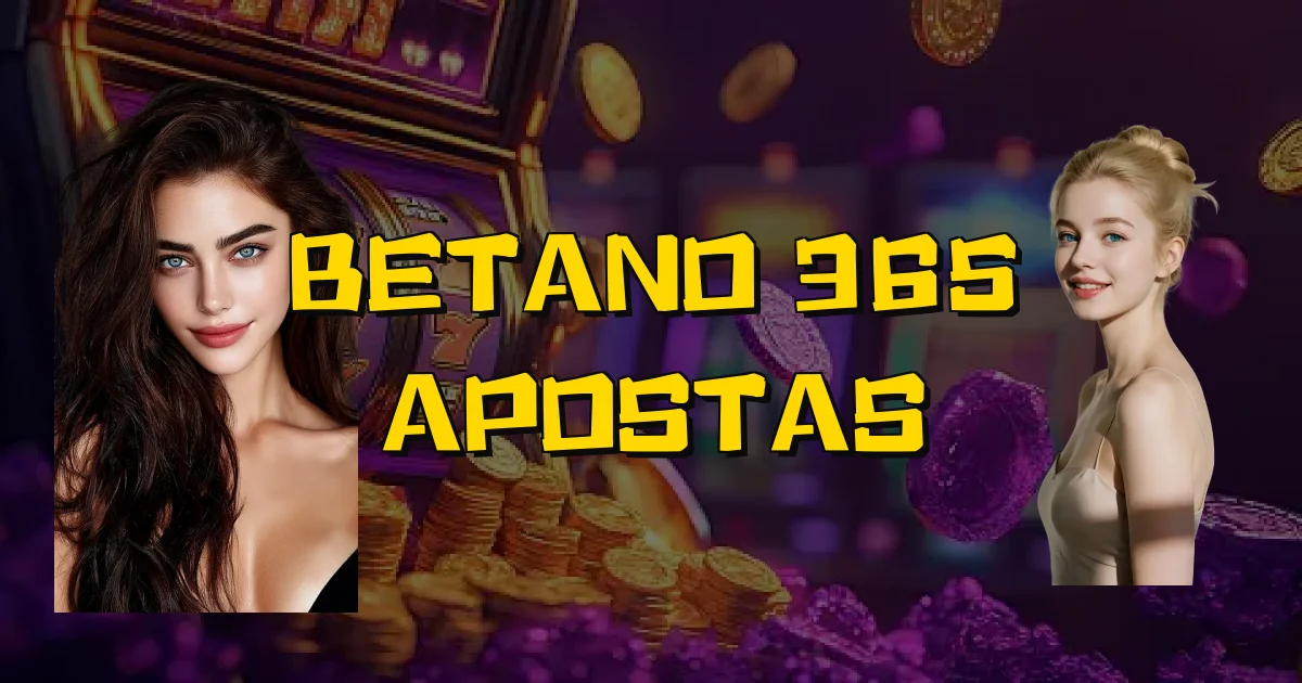 Betano 365 Apostas Oficial