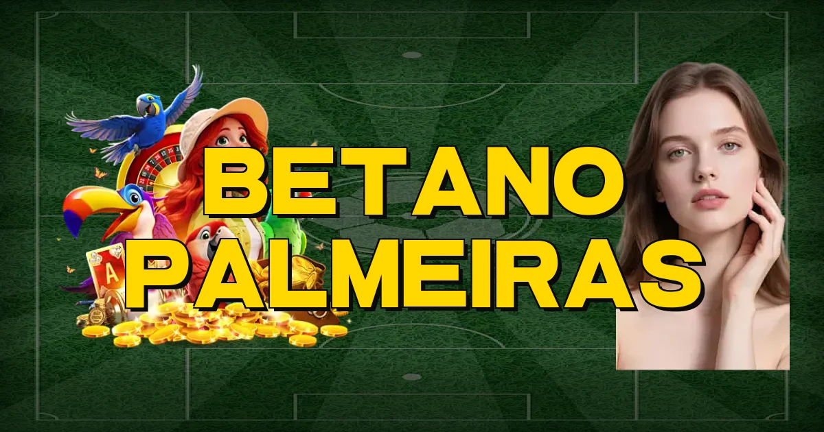 Betano Palmeiras Oficial