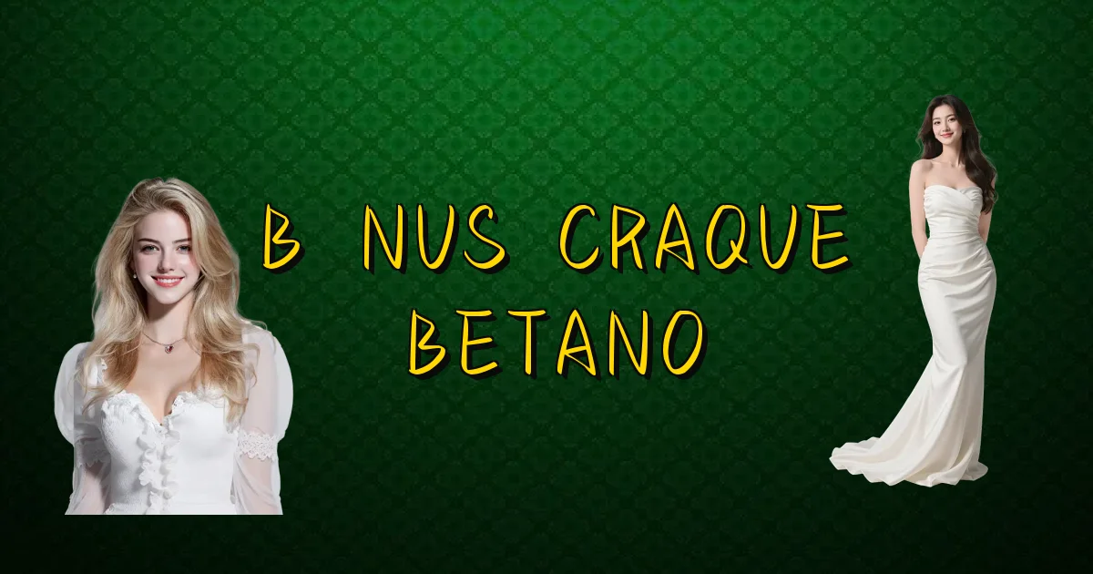Bônus Craque Betano Oficial