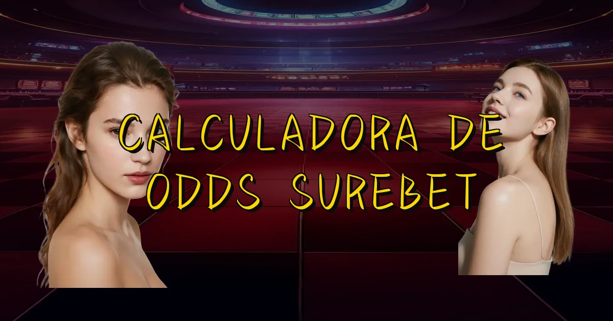 Calculadora De Odds Surebet Oficial
