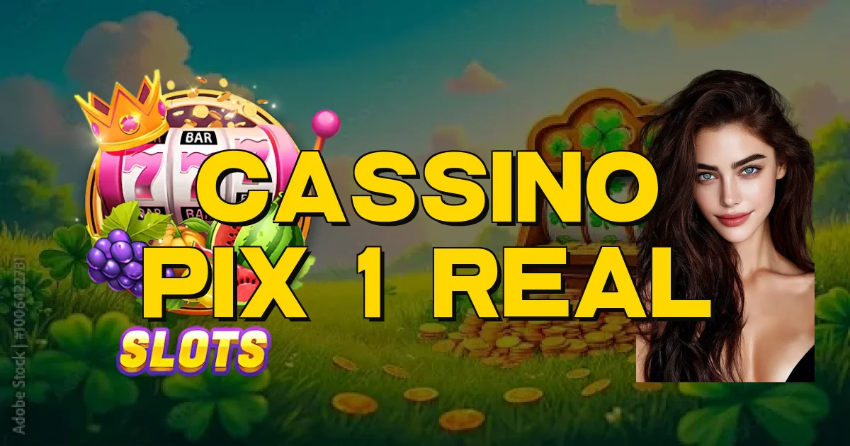 Cassino Pix 1 Real Oficial