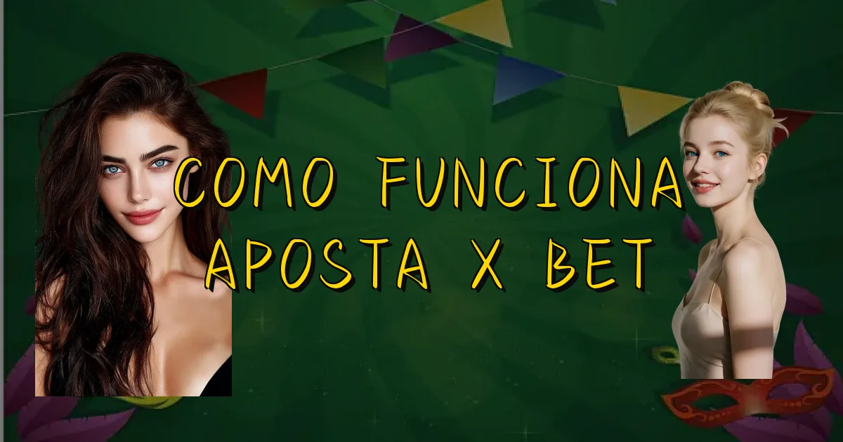 Como Funciona Aposta X Bet Oficial