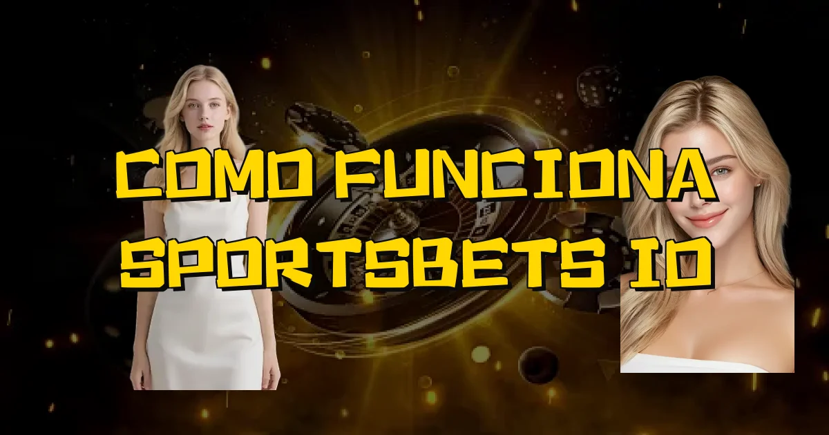 Como Funciona Sportsbets Io Oficial