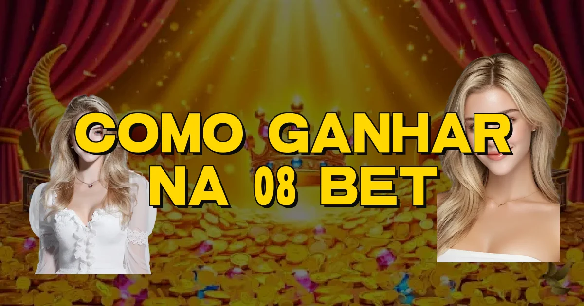 Como Ganhar Na 08 Bet Oficial