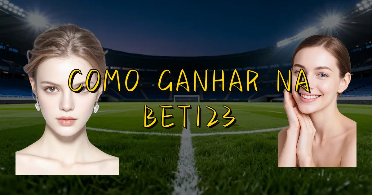 Como Ganhar Na Bet123 Oficial