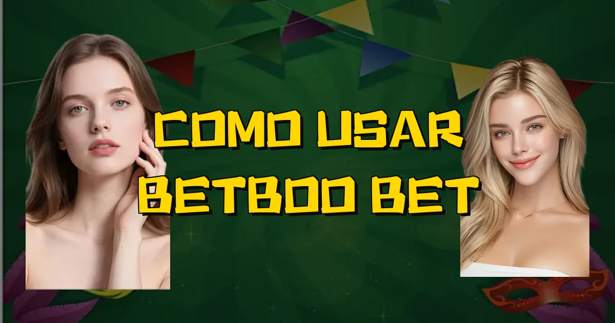 Como Usar Betboo Bet Oficial