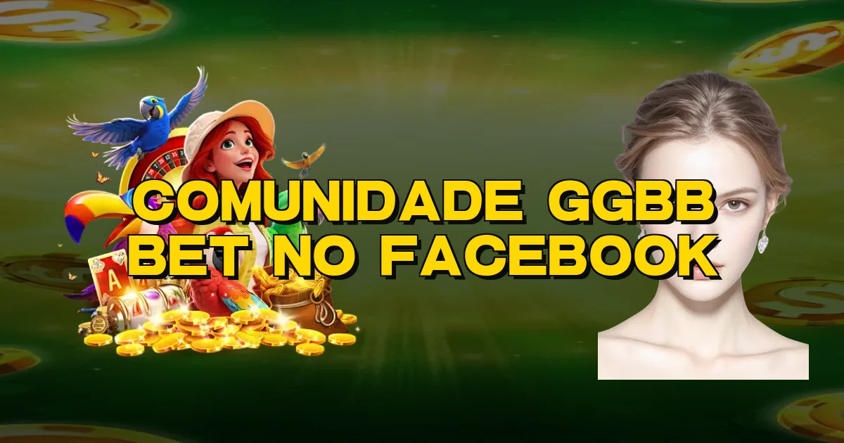 Comunidade Ggbb Bet No Facebook Oficial