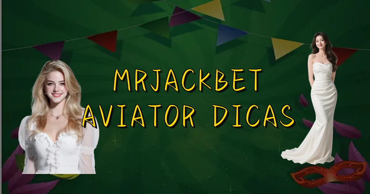 Mrjackbet Aviator Dicas Oficial