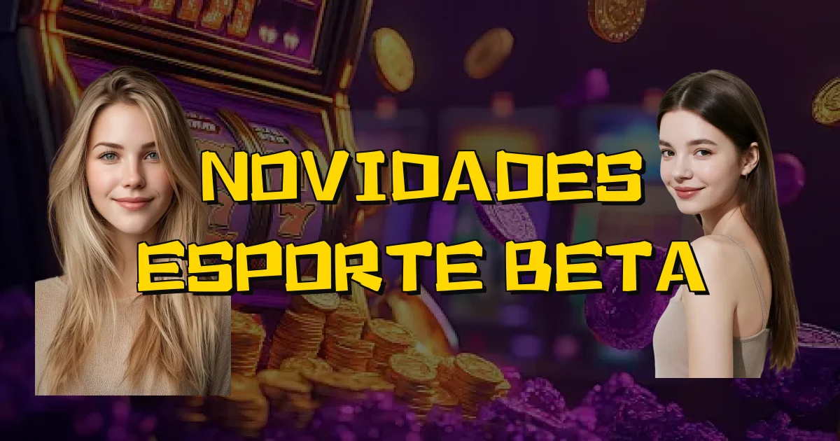 Novidades Esporte Beta Oficial
