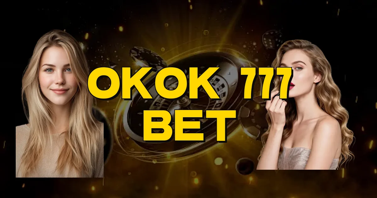 Okok 777 Bet Oficial
