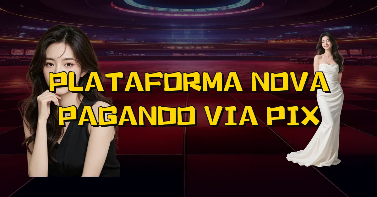 Plataforma Nova Pagando Via Pix Oficial
