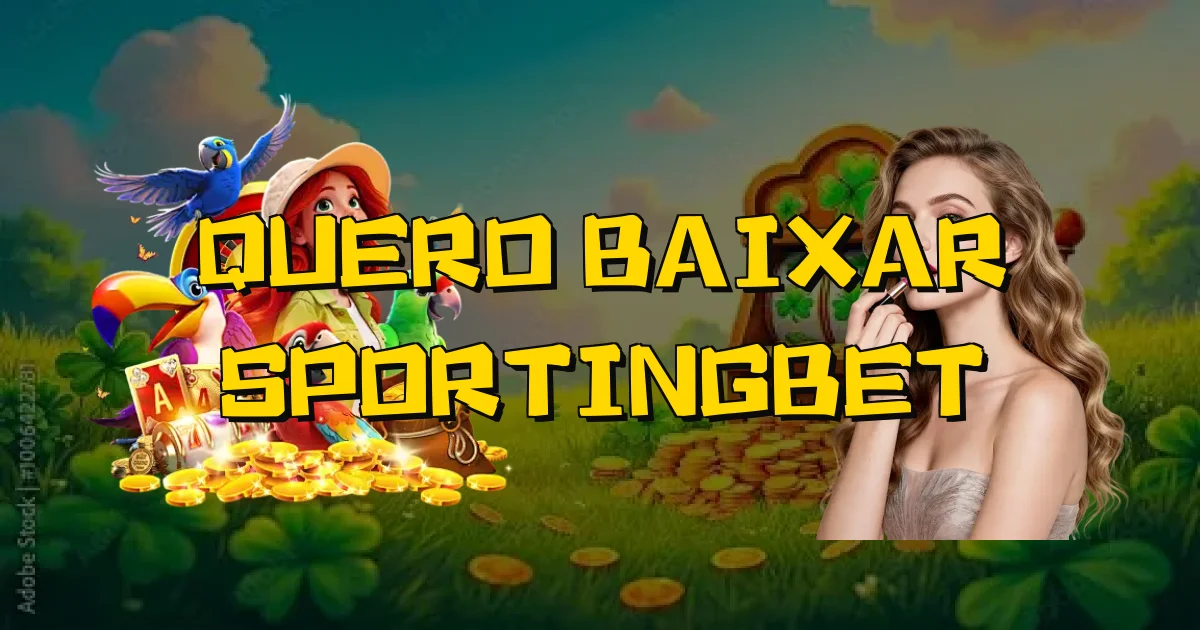 Quero Baixar Sportingbet Oficial