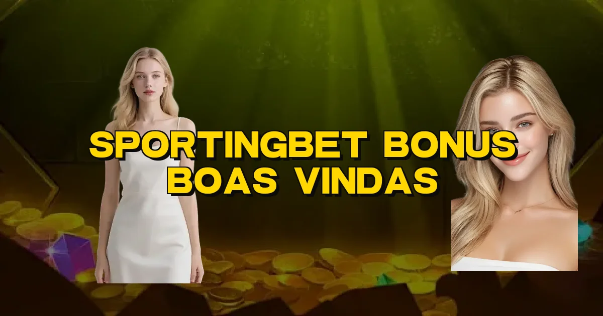 Sportingbet Bonus Boas Vindas Oficial