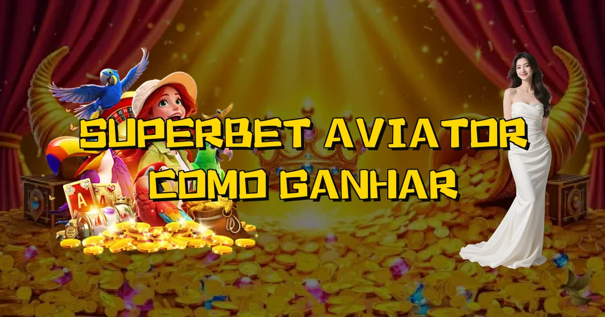 Superbet Aviator Como Ganhar Oficial